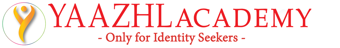 Yaazhl Academy - Only for Identity Seekers